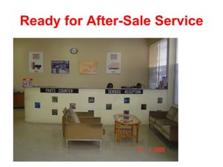 Ready for After-Sale Service 