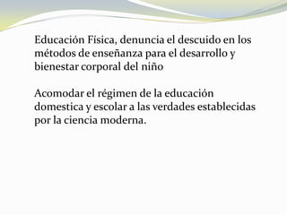 Dirigió su labor hacia la educación popular