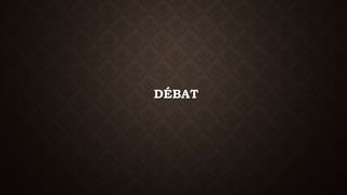 DÉBAT 
