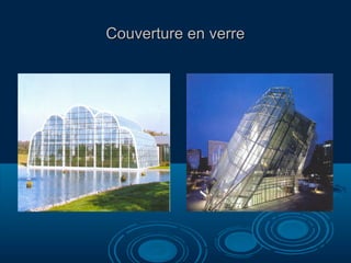 Couverture en verreCouverture en verre
 