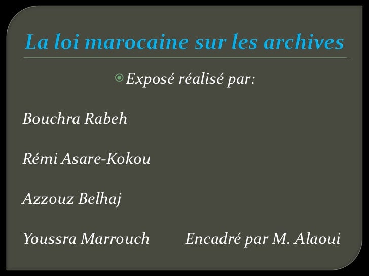 Exposé sur la loi marocaine des