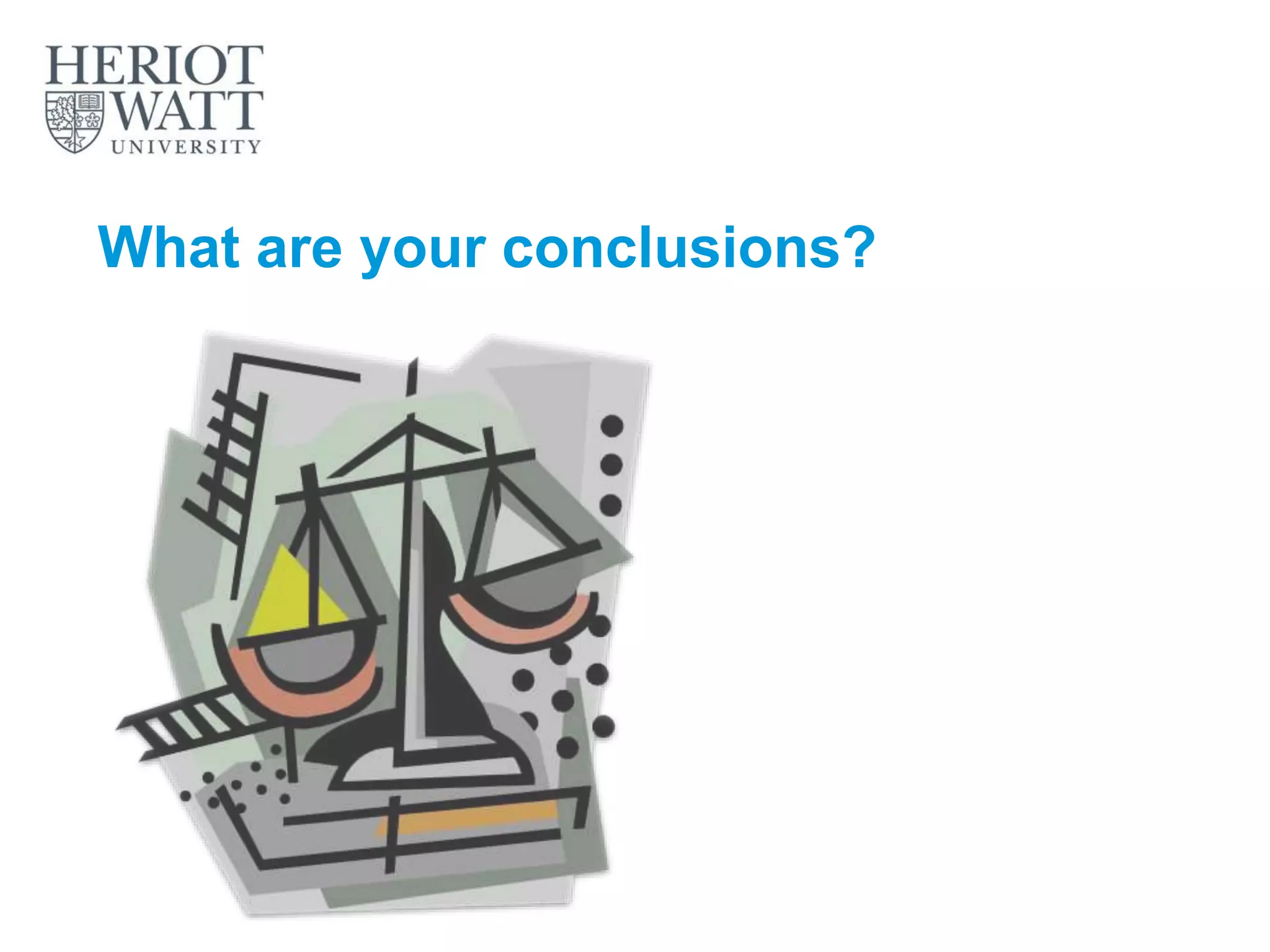 What are your conclusions?
 