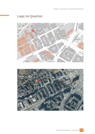 Exposé – Bürohaus in Innenstadtlage Stuttgart
© Dr. Bolz Immobilien | 10.08.2016 6
Lage im Quartier
 