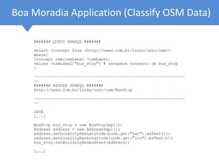 Boa Moradia Application (Classify OSM Data)
 