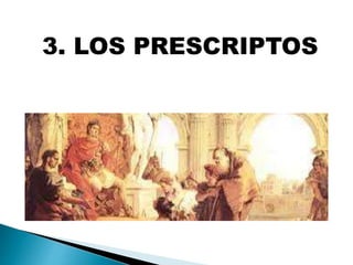 3. LOS PRESCRIPTOS
 