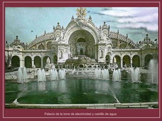 Palacio d e la torre de electricidad y castillo de agua 
 