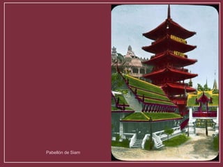 Pabellón de Siam 
 
