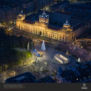 Vista aérea de la Academia de Caballería y la Plaza de Zorrilla
Aerial view of the Cavalry Academy and the Zorrilla Square
Vue aérienne de l’Académie Militaire de Cavalerie et la Place Zorrilla
Vista aerea dell’Accadèmia di Cavalleria e la Piazza Zorrilla
 