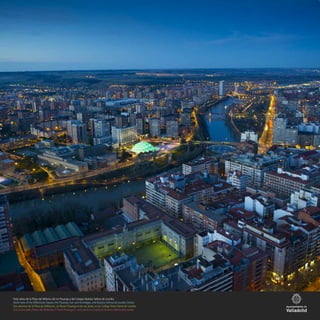 Vista aérea de la Plaza del Milenio, del río Pisuerga y del Colegio Nuestra Señora de Lourdes
Aerial view of the Millennium Square, the Pisuerga river and its bridges, and Nuestra Señora de Lourdes School
Vue aérienne de la Place du Millenium, du fleuve Pisuerga et de ses ponts, et du Collège Notre Dame de Lourdes
Vista aerea della Piazza del Millennio, il fiume Pisuerga e i suoi ponti e la Scuola di Nuestra Señora del Lourdes
 