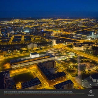 Vista aérea de las Cortes de Castilla y León, el Monasterio de Nuestra Señora de Prado, el edificio de la Federación Regional de Municipios y Provincias de Castilla y León, el Museo de la Ciencia y el Cerro de San Cristóbal
Aerial view of the Cortes de Castilla y León, the Monastery of Nuestra Señora de Prado, the building of the Castilla y León Regional Federation of Municipalities and Provinces, the Science Museum and the San Cristóbal Hill
Vue aérienne du Siège du Gouvernement de Castilla y León, le Monastère de Nuestra Señora de Prado, la Fédération des Collectivités Territoriales, Communes et Départements de la Région de Castilla y León, le Musée de la Science et la Colline de San Cristobal
Vista aerea dell’edifizio delle Cortes de Castilla y León, il Monastero di Nuestra Señora de Prado, l’edifizio della Federazione Regionale dei Comuni e delle Province di Castilla y León, il Museo della Scienza e la collina di San Cristóbal
 