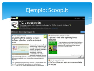 Ejemplo: Scoop.it
 
