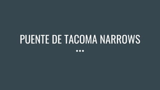 PUENTE DE TACOMA NARROWS
 