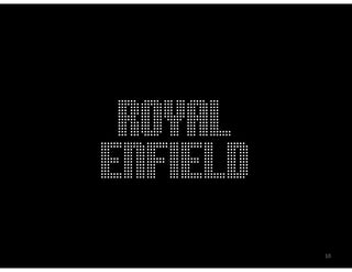 Royal
Enfield

          10
 