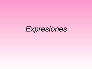 Expresiones 