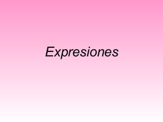Expresiones 
