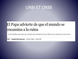 URBI ET ORBE
 