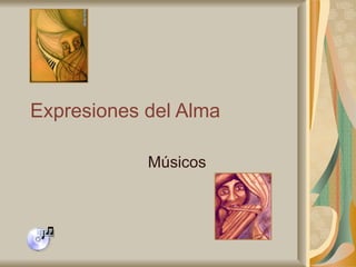Expresiones del Alma Músicos 