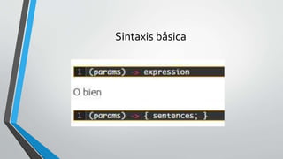 Sintaxis básica
 
