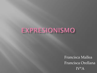 Francisca Mallea Francisca Orellana IV°A 