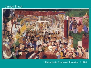 James Ensor
Entrada de Cristo en Bruselas / 1889
 