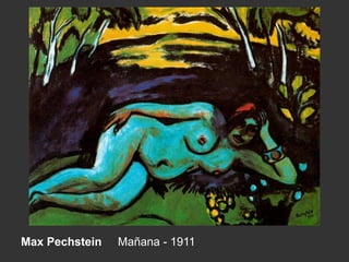 Max Pechstein Mañana - 1911
 