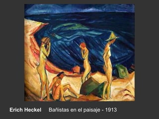 Erich Heckel Bañistas en el paisaje - 1913
 