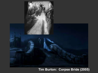 Tim Burton: Corpse Bride (2005)
 