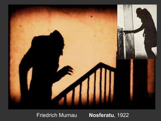 Friedrich Murnau Nosferatu, 1922
 