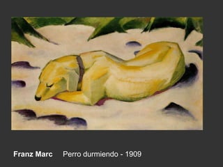 Franz Marc Perro durmiendo - 1909
 