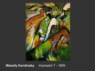 Wassily Kandinsky Impresión 7 - 1909
 