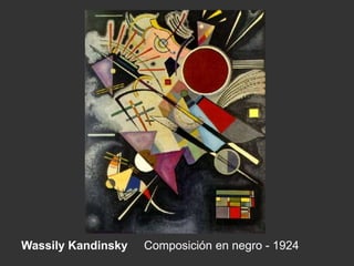 Wassily Kandinsky Composición en negro - 1924
 