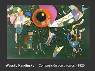 Wassily Kandinsky Composición con círculos - 1926
 