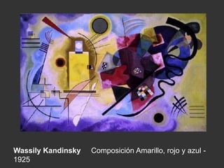 Wassily Kandinsky Composición Amarillo, rojo y azul -
1925
 