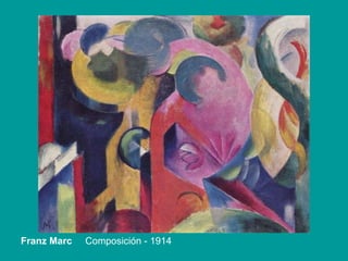 Franz Marc  Composición - 1914 