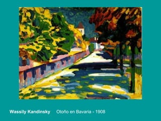 Wassily Kandinsky  Otoño en Bavaria - 1908 