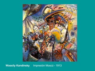 Wassily Kandinsky  Impresión Moscú - 1913 