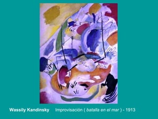 Wassily Kandinsky  Improvisación (  batalla en el mar  ) - 1913 