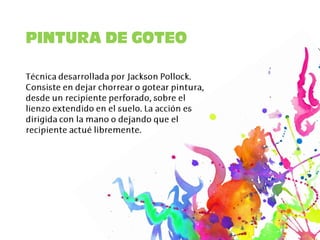 PINTURA DE GOTEO