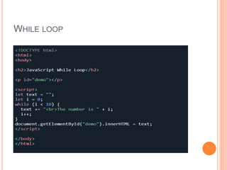 WHILE LOOP
 