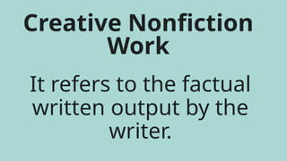 Factual Work Express-Yourself-through-Creative-Nonfiction.pptx