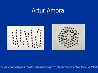 Artur Amora   Suas composições foram realizadas   aproximadamente entre 1949 e 1951   