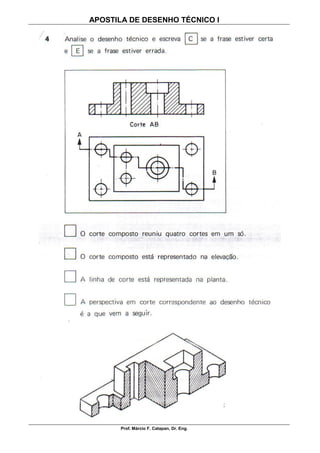 APOSTILA DE DESENHO TÉCNICO I
Prof. Márcio F. Catapan, Dr. Eng.
102
 