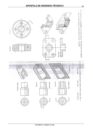 APOSTILA DE DESENHO TÉCNICO I
Prof. Márcio F. Catapan, Dr. Eng.
96
 