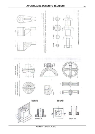 APOSTILA DE DESENHO TÉCNICO I
Prof. Márcio F. Catapan, Dr. Eng.
99
 