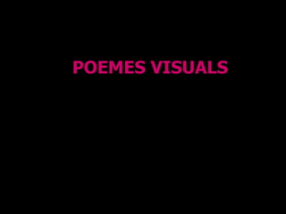POEMES VISUALS 
