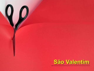 São Valentim 