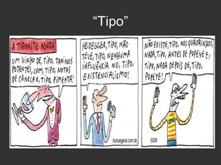 “Tipo”

 