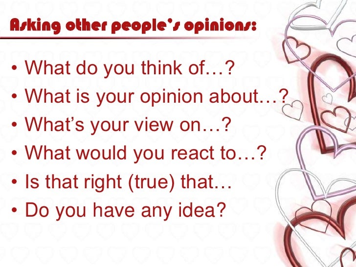 Expressing opinions