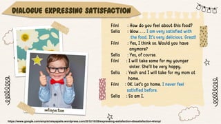 Satisfy Example Expressing satisfaction and dissatisfaction | PDF