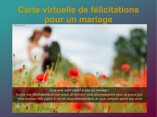 Carte virtuelle de félicitations
pour un mariage
 